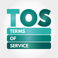 TOS - Terms Of Service acronym, concept background