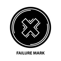 failure mark icon, black vector sign with editable strokes, concept illustration