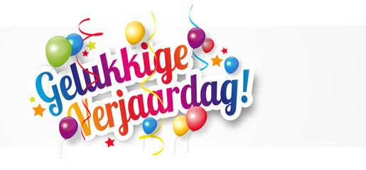 Gelukkige verjaardag, happy birthday in dutch language	
