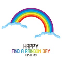 Happy Find A Rainbow Day Vector Illustration. Suitable for greeting card poster and banner.