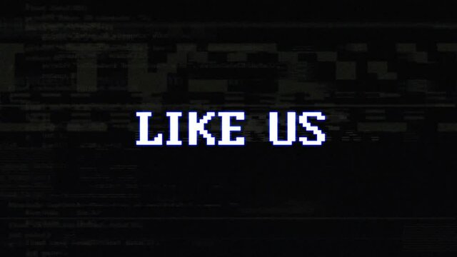 LIKE US Glitch Text Animation, Rendering, Background, with Alpha Matte, Loop, 4k
