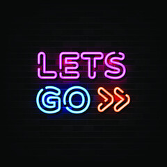 Lets Go Neon Signs Vector. Design Template Neon Style