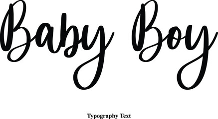 Baby Boy Cursive Calligraphy Text on White Background