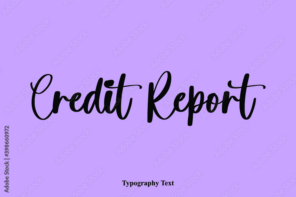 Fototapete credit report handwritten typescript calligraphy light on purple background