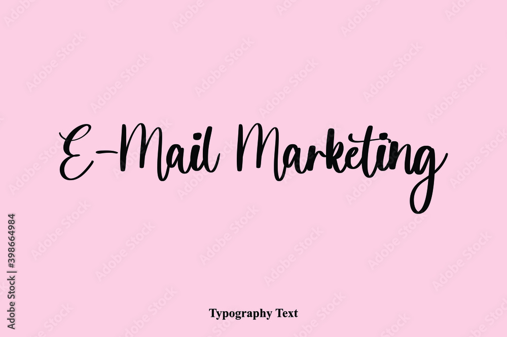 Fototapete e-mail marketing handwriting cursive typescript typography phrase