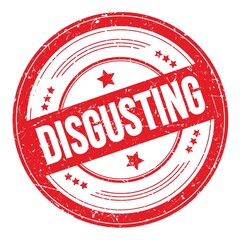 DISGUSTING text on red round grungy stamp.