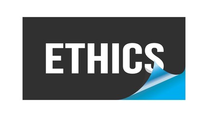 ETHICS text written on black blue sticker.