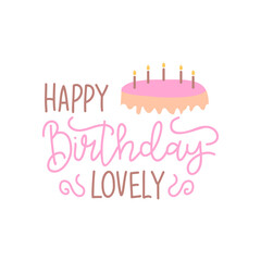 Happy birthday. Hand drawn calligraphy and brush pen lettering. design for holiday greeting card and invitation of baby shower, birthday, party invitation