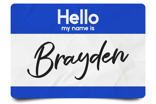Hello my name is Brayden