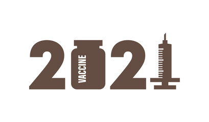 2021 new year with syringe and ampoule human coronavirus vaccine background. Greeting card 2021 Fonts sign. Celebrate brochure medical syringe cure for covid logo