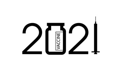 2021 new year with syringe and ampoule human coronavirus vaccine background. Greeting card 2021 Fonts sign. Celebrate brochure medical syringe cure for covid logo