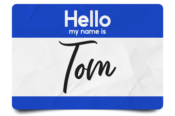 Hello my name is Tom