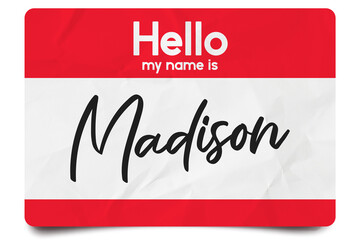 Hello my name is Madison