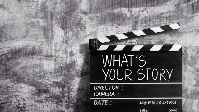 what's your story.title text on film slate for film maker.storytelling concept.