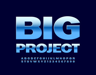 Vector business concept Big Project. Blue Metal Font. Chrome Alphabet Letters and Numbers set