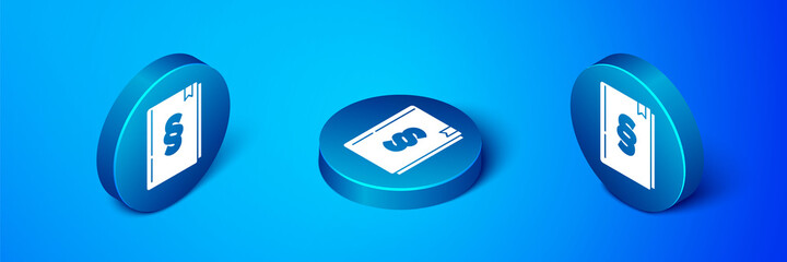 Isometric Law book icon isolated on blue background. Legal judge book. Judgment concept. Blue circle button. Vector.