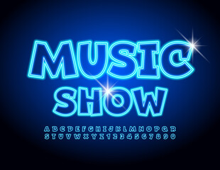 Vector creative sign Music Show. Blue Neon Alphabet Letters and Numbers. Glowing bright Font