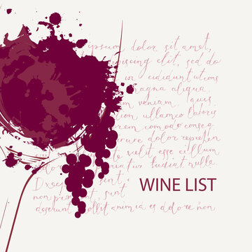 Wine list with a wine glass, grapes and abstract spots and splashes of red wine on the background of handwritten text Lorem ipsum. Vector illustration for restaurant or cafe menu, tasting, winery