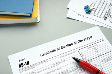 Business concept about Form SS-16 Certificate of Election of Coverage with phrase on the piece of paper.