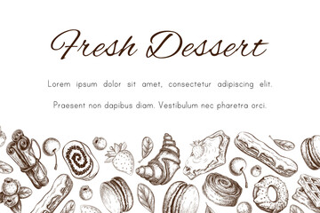 Bakery pastry sketch. Bakery banner, border. Hand drawn desserts with berries, eclair, croissant, donut, macaroons etc. pastry background template for design. Engraved food image. illustration.