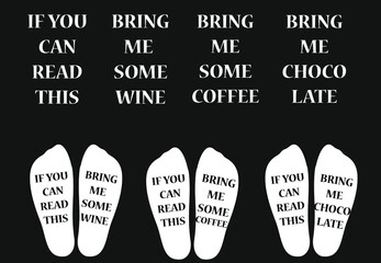 If You Can Read This Bring Me Some Wine Coffee Chocolate Funny Socks Template Sock Mock Up Isolated on Black Background Vector Illustration