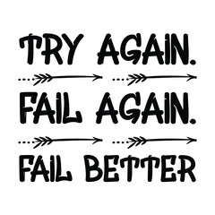Try Again. Fail again. Fail better. Vector Quote