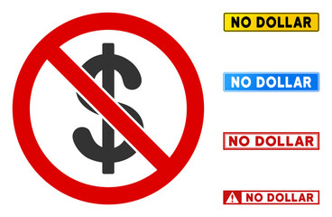 No Dollar sign with words in rectangle frames. Illustration style is a flat iconic symbol inside red crossed circle on a white background. Simple No Dollar vector sign, designed for rules,