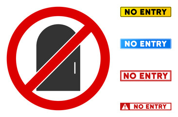 No Door sign with phrases in rectangle frames. Illustration style is a flat iconic symbol inside red crossed circle on a white background. Simple No Door vector sign, designed for rules, restrictions,