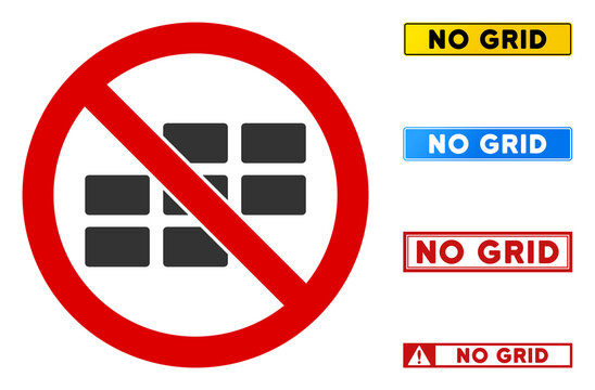 No Grid sign with badges in rectangular frames. Illustration style is a flat iconic symbol inside red crossed circle on a white background. Simple No Grid vector sign, designed for rules,