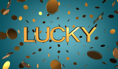 Gold glittering text inscription LUCKY and gold coins on a blue background. Money revolves around gold letters.