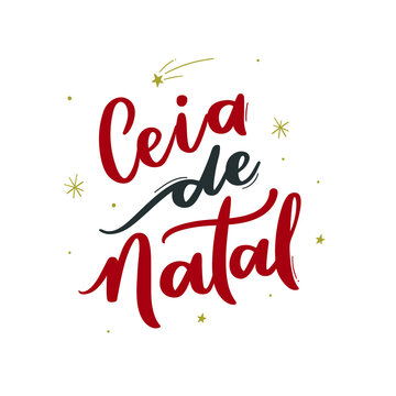 Ceia de Natal. Christmas Dinner. Brazilian Portuguese Hand Lettering Calligraphy. Vector.