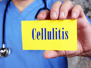 Medical concept about Cellulitis with phrase on the page.
