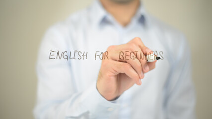 English For Beginners , man writing on transparent screen