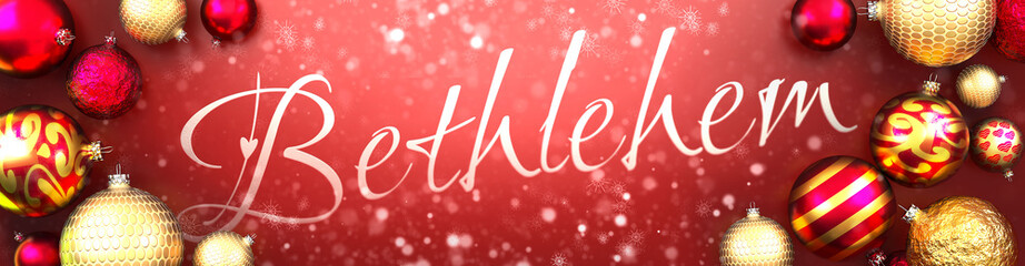 Bethlehem and Christmas card, red background with Christmas ornament balls, snow and a fancy and elegant word Bethlehem, 3d illustration