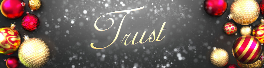 Trust and Christmas,fancy black background card with Christmas ornament balls, snow and an elegant word Trust, 3d illustration