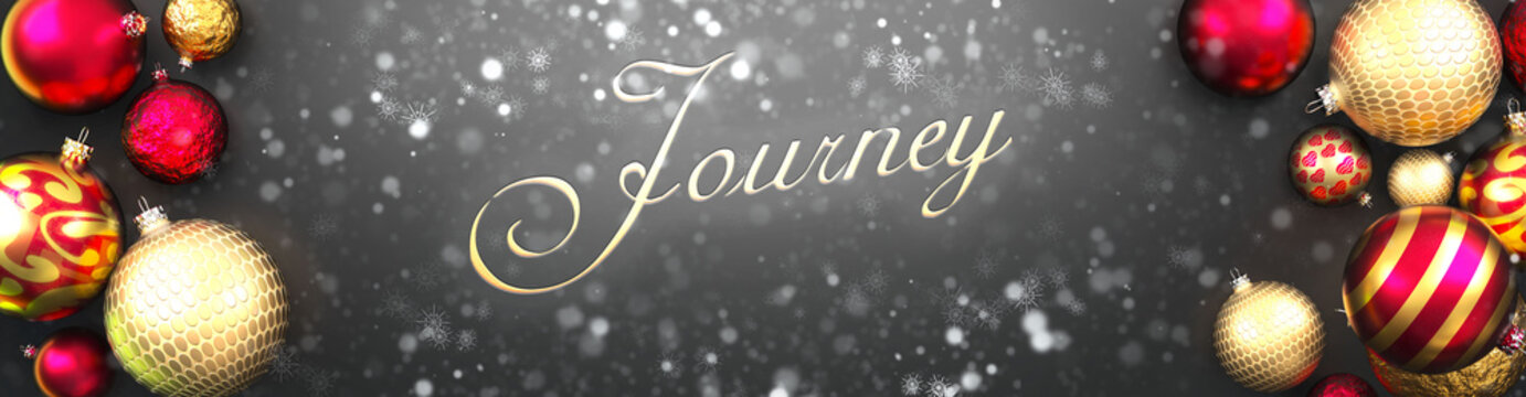 Journey and Christmas,fancy black background card with Christmas ornament balls, snow and an elegant word Journey, 3d illustration