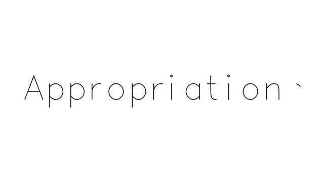 Appropriations Handwritten Text Animation in Various Sans-Serif Fonts and Weights