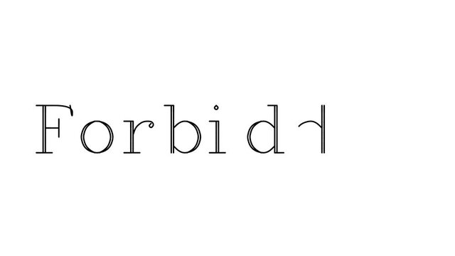 Forbidden Animated Handwriting Text in Serif Fonts and Weights