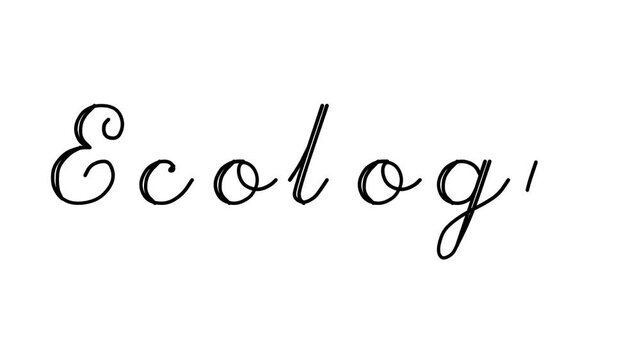 Ecology Decorative Handwriting Animation in Six Cursive and Gothic Fonts