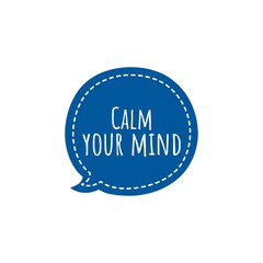 ''Calm your mind'' Lettering