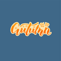 Vector illustration of autumn lettering for banner, postcard, poster, clothes, advertisement design. Handwritten text for template, signage, billboard, print. Imitation of brushpen writing
