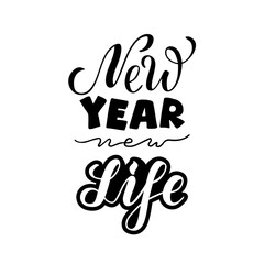 Vector illustration of new year new life lettering for banner, postcard, poster, clothes, advertisement, package design or decoration. Handwritten text used for template, signage, billboard, print
