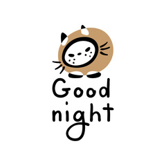 Cat icon and Good Night lettering. Hand-drawn cartoon collection. Vector illustration.