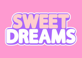 Sweet Dreams, isolated sticker design template, vector illustration