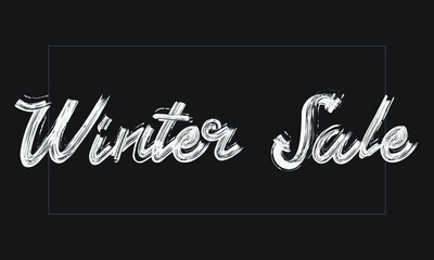 Winter Sale Typography Handwritten modern brush lettering words in white text and phrase isolated on the Black background