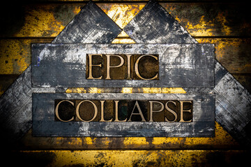 Epic Collapse text on vintage textured bronze grunge copper and gold background