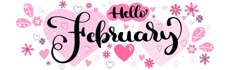 Hello FEBRUARY vector. February month illustration with hearts of love and flowers. Valentine's day celebration