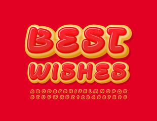 Vector sweet card Best Wishes. Creative Donut Font. Tasty Cake Alphabet Letters and Numbers set