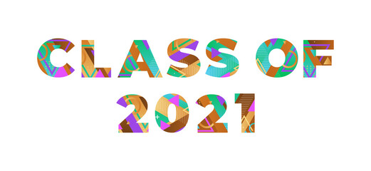 Class of 2021 Concept Retro Colorful Word Art Illustration