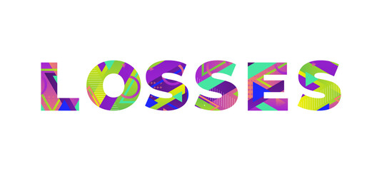 Losses Concept Retro Colorful Word Art Illustration